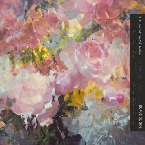 Rufus Du Sol - Inhale/Exhale